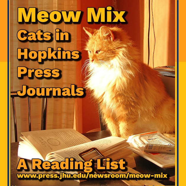 Meow Mix | Cats in Hopkins Press Journals: A Reading List